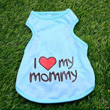 Load image into Gallery viewer, Pet Clothes "I Love Mommy" Printed Dog Cat Clothing Tee Shirts Summer Breathable Cotton T-shirt for Kitten Cats Puppy Small Dogs