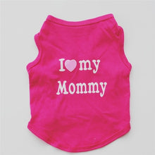 Load image into Gallery viewer, I LOVE MY MOM Design Summer Pets Puppy Small Dog Cat Pet Kitten Clothes Vest Lovely Pet T-Shirt Apparel Costumes 3 Colors
